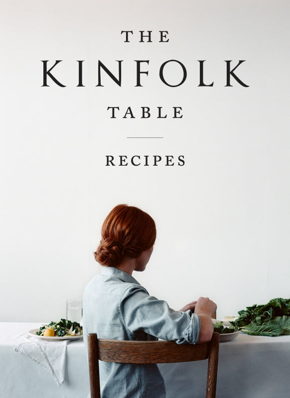 The Kinfolk Table - By Nathan Williams